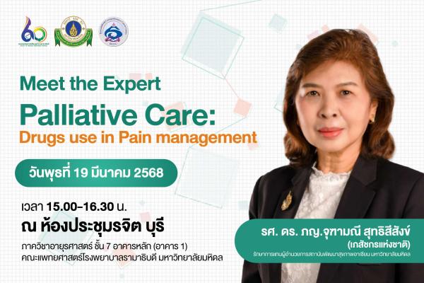 Meet the Expert Palliative Care: Drugs use in Pain management