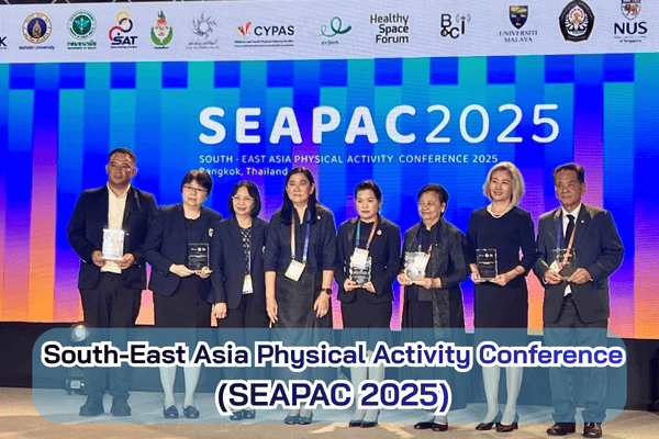 คณะผู้บริหาร และคณาจารย์โรงเรียนพยาบาลรามาธิบดี เข้าร่วมการประชุมวิชาการนานาชาติ  เรื่อง “South-East Asia Physical Activity Conference (SEAPAC 2025)” 