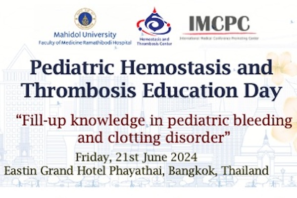 Pediatric Hemostasis and Thrombosis Education Day "Fill-up knowledge in pediatric bleeding and clotting disorder"