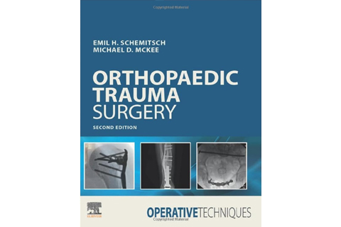Operative Techniques: Orthopaedic Trauma Surgery, Second Edition