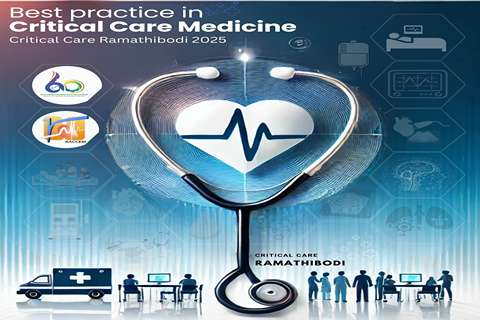 Critical Care Ramathibodi 2025, Best Practices in Critical Care Medicine