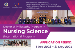 Doctor of Philosophy Program in Nursing Science (International Program) Ramathibodi School of Nursing, Faculty of Medicine Ramathibodi Hospital, Faculty of Nursing, Faculty of Graduate Studies, Mahidol University