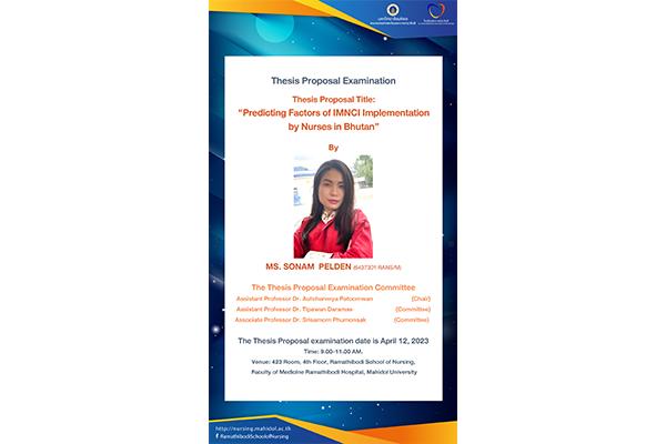 Thesis Proposal Examination, Thesis Proposal Title: “Predicting Factors of IMNCI Implementation by Nurses in Bhutan” by Ms. Sonam Pelden (6437301 RANS/M)
