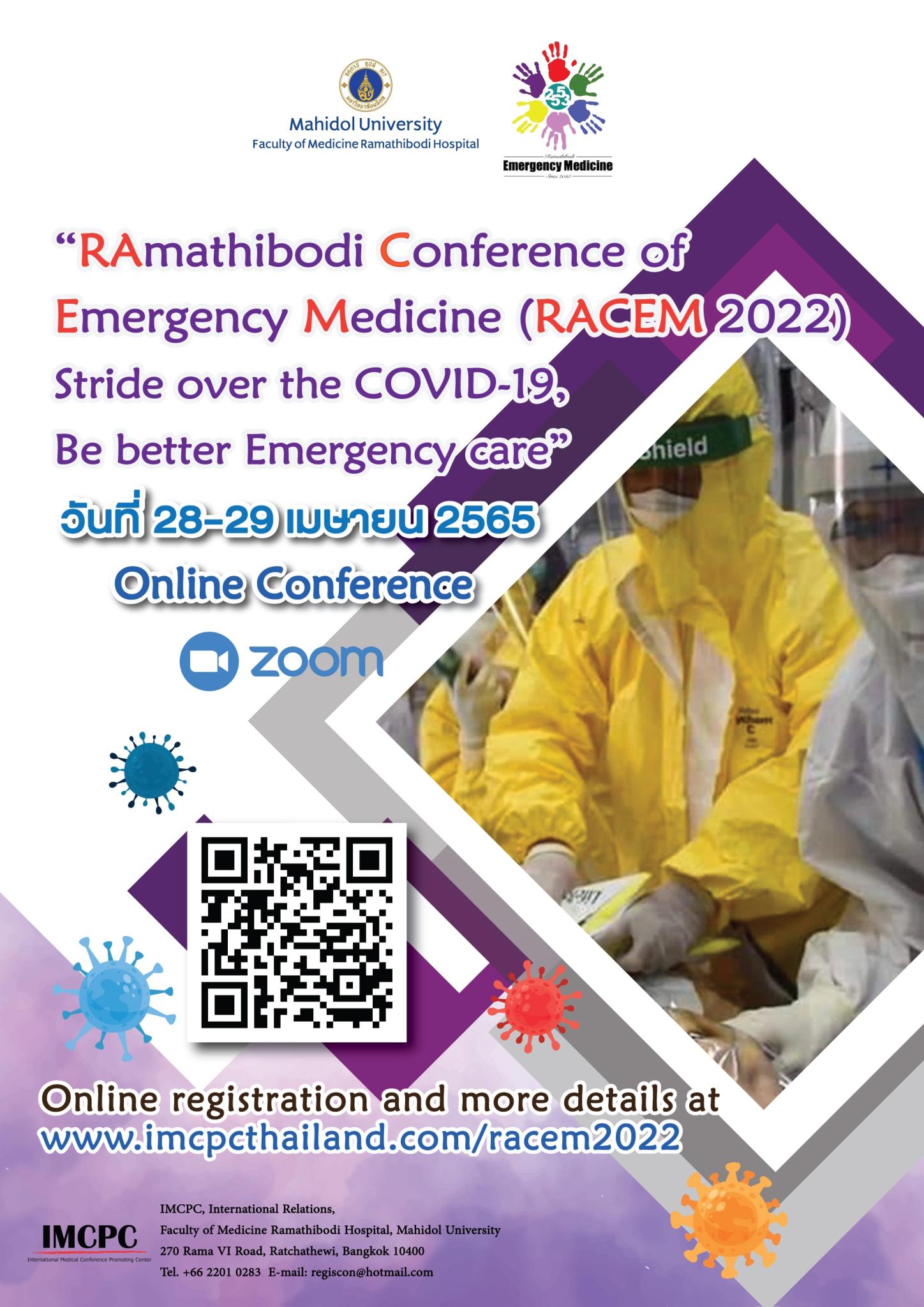 "RAmathibodi Conference of Emergency Medicine (RACEM 2022) Stride over the COVID-19, Be better Emergency care"