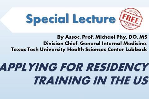 Lecture on Applying for Residency Training in the USA by Michael Phy