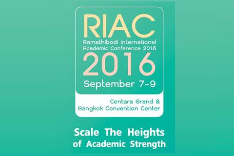 Ramathibodi International Academic Conference 2016 "Scale The Heights of Academic Strength"