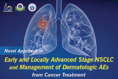 Novel Approach in Early and Locally Advanced Stage NSCLC and Management of Dermatologic AEs from Cancer Treatment