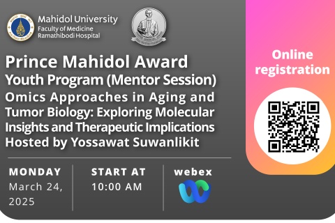 Prince Mahidol Award Youth Program (Mentor Session) Omics Approaches in Aging and Tumor Biology: Exploring Molecular Insights and Therapeutic Implications Hosted by Yossawat Suwanlikit