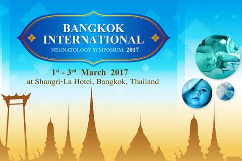 การประชุมวิชาการนานาชาติ Bangkok International Neonatology Symposium: 2017