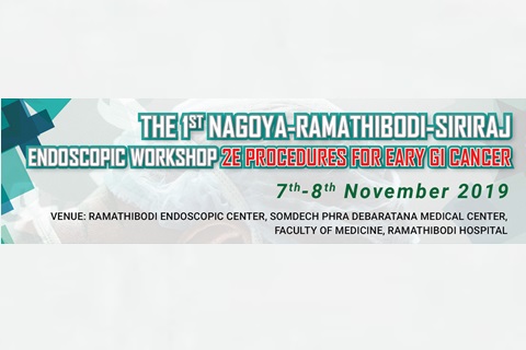 The 1st NAGOYA-RAMATHIBODI-SIRIRAJ ENDOSCOPIC WORKSHOP 2E PROCEDURES FOR EARY GI CANCER