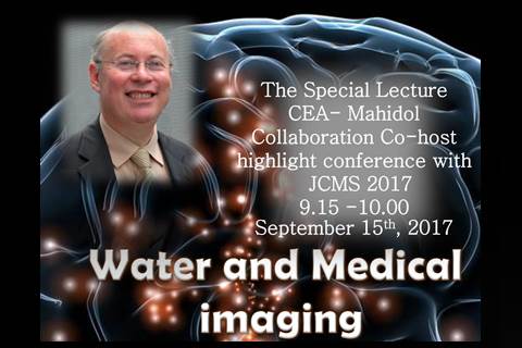 The Special Lecture CEA-Mahidol Collaboration Co-host highlight conference with JCMS 2017