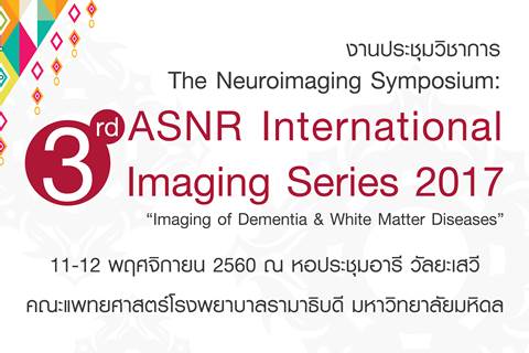 The Neuroimaging Symposium : 3rd ASNR International Imaging Series 2017