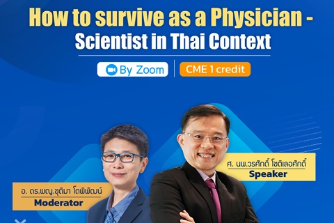 How to survive as a Physician-Scientist in Thai Context