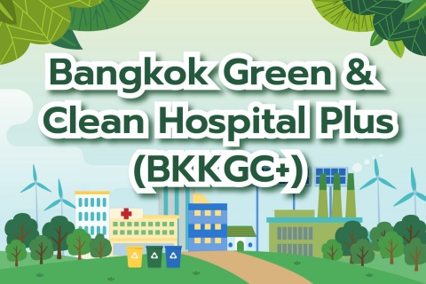 Bangkok Green & Clean Hospital Plus (BKKGC+)