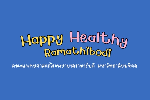 Happy Healthy Ramathibodi
