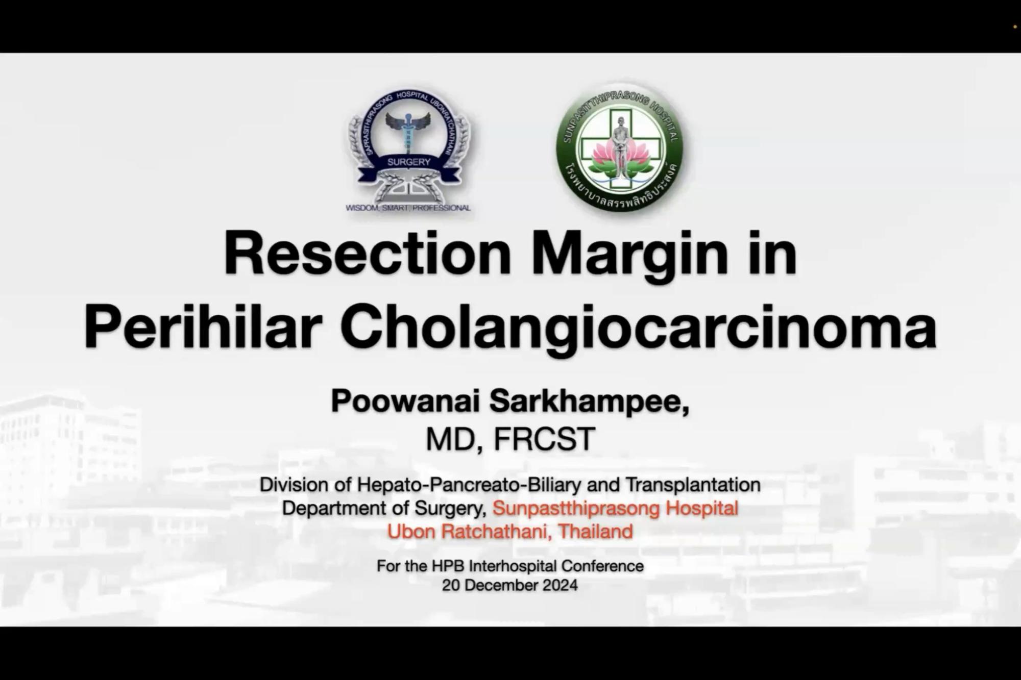Resection Margin: Poowanai Sarkhampee (20/12/24)