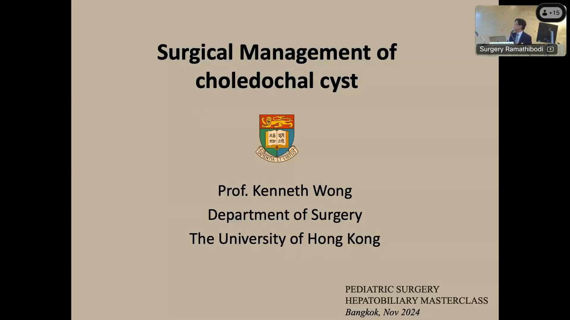 10.SURGICAL MANAGEMENT OF CHOLEDOCHAL CYST: KENNETH WONG