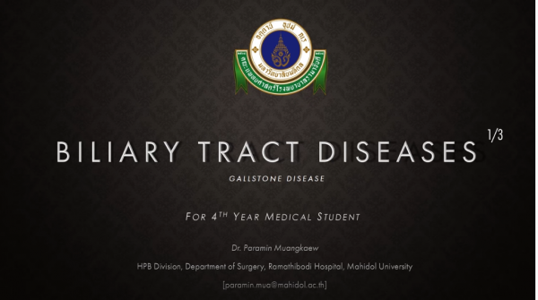 Biliary tract disease for medical student 1/3 : GALLSTONE DISEASE (THAI)