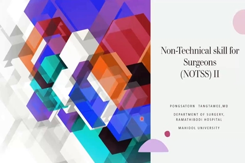 Non-technical Skills for Surgeons อ.นพ.พงศธร ตั้งทวี 11(11_10_66)