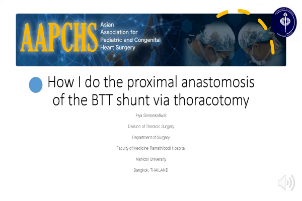 BTT shunt via thoracotomy : Piya Samankatiwat,MD.