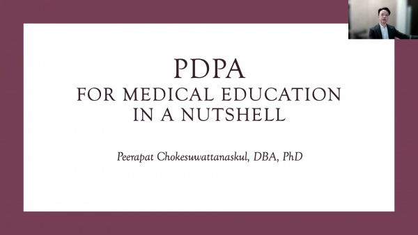 PDPA for Mediacl Education: Peerapat Chokesuwattanaskul,DBA.,PhD.