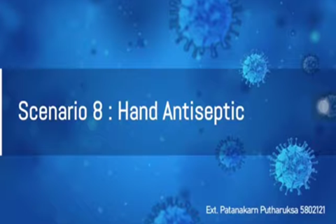 Scenario8 Aug 7, 2020 : Hand Antiseptic