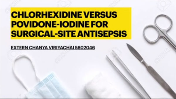 Scenario7 Dec 24, 2020 : Chlorhexidine vs Povidone-Iodine for surgical-site antisepsis
